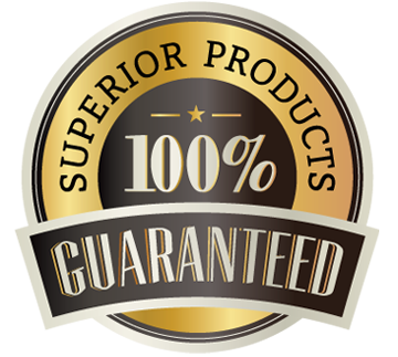 superior Product - 100% Guaranteed